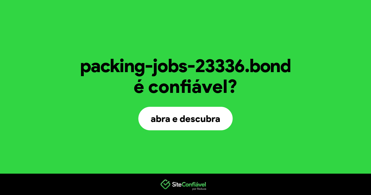 O site packing-jobs-23336.bond é confiável?