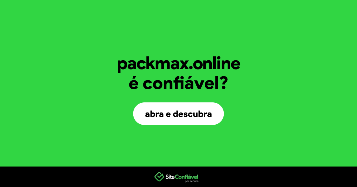 O site packmax.online é confiável?
