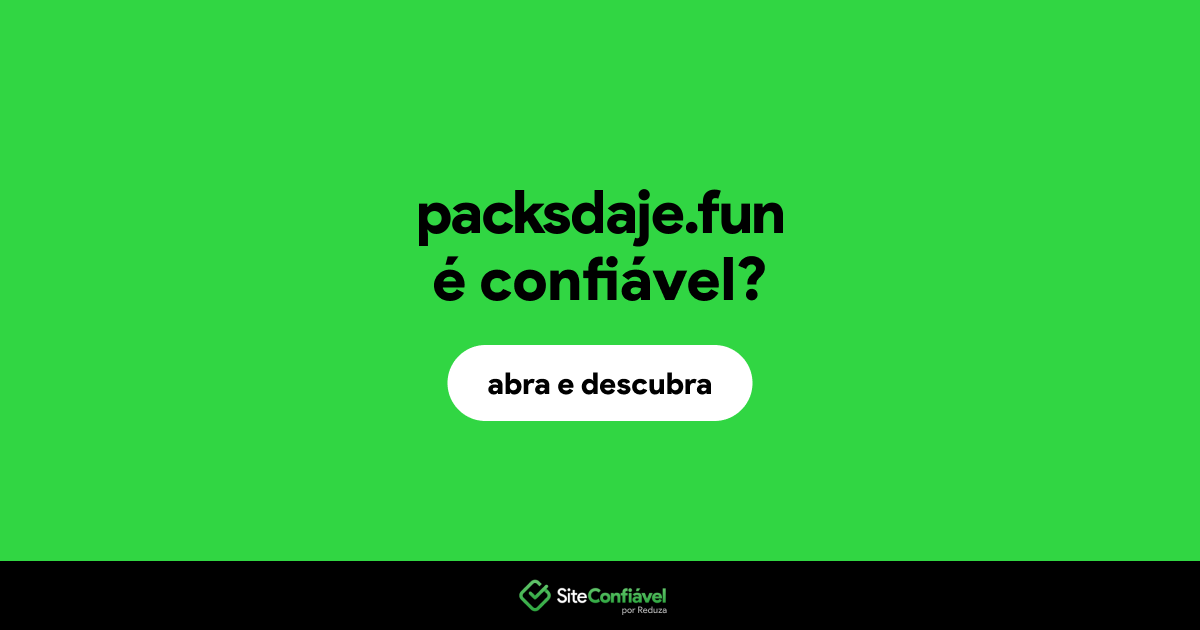 O site packsdaje.fun é confiável?