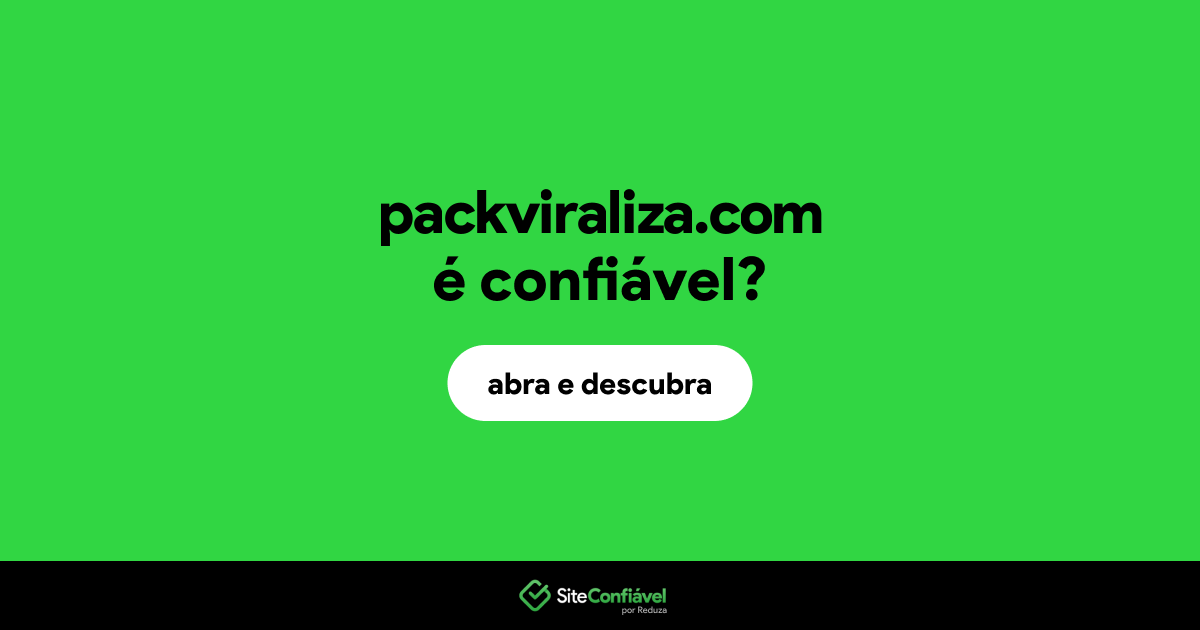 O site packviraliza.com é confiável?