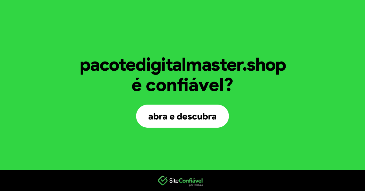 O site pacotedigitalmaster.shop é confiável?