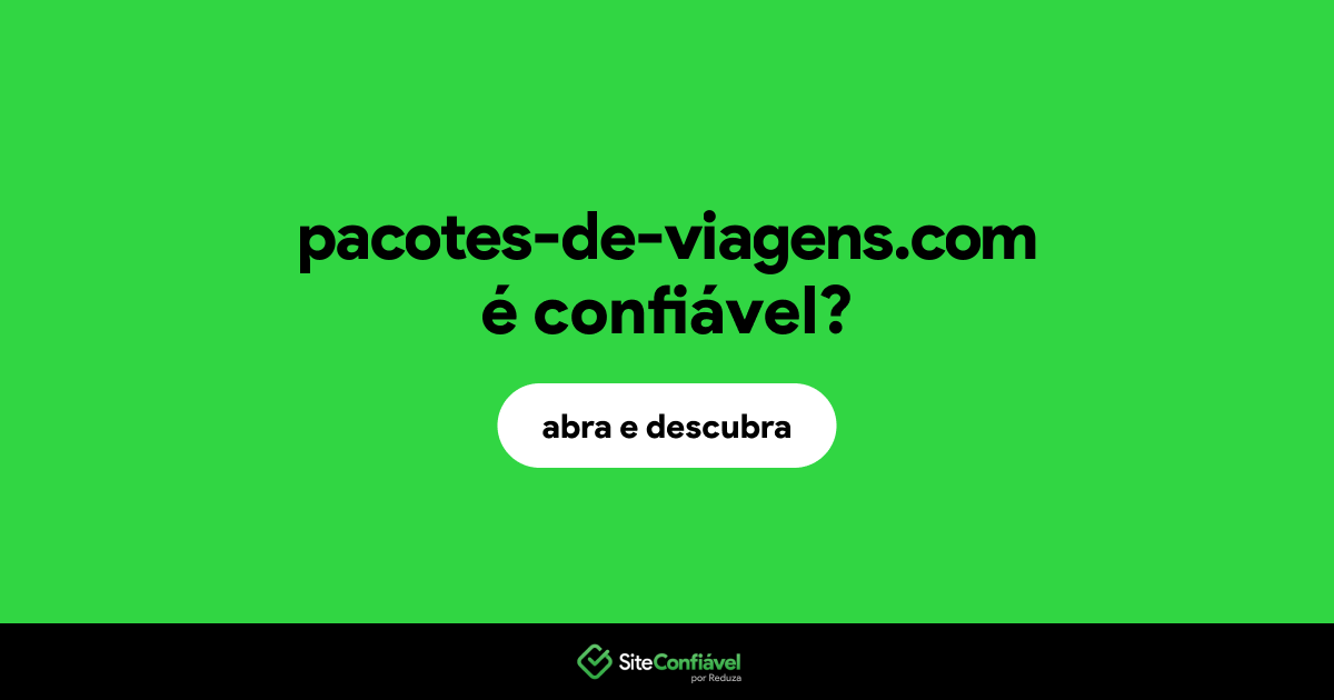 O site pacotes-de-viagens.com é confiável?