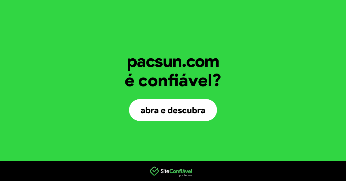 O site pacsun.com é confiável?