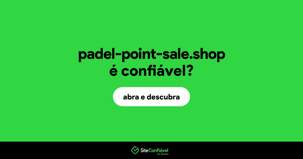O site padel-point-sale.shop é confiável?