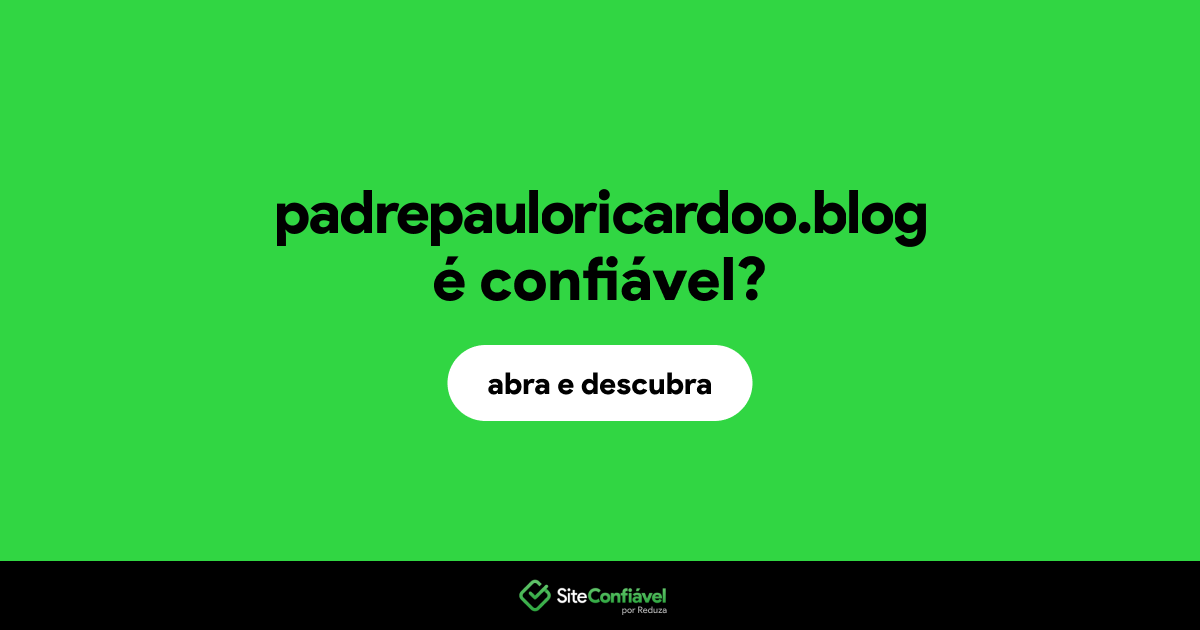 O site padrepauloricardoo.blog é confiável?