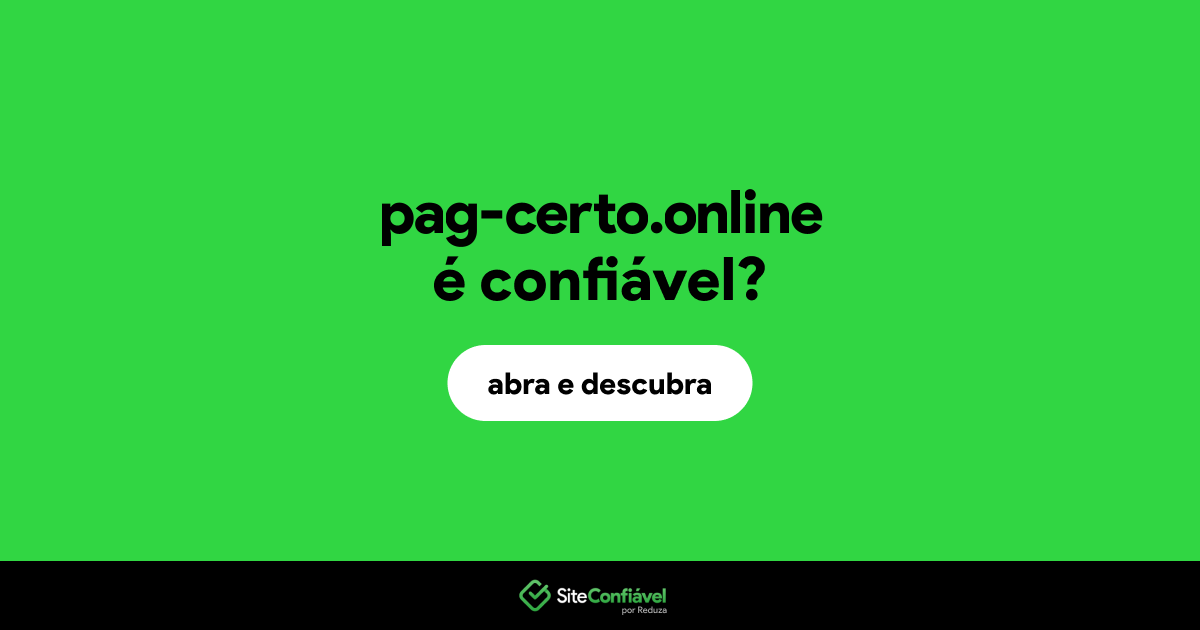 O site pag-certo.online é confiável?