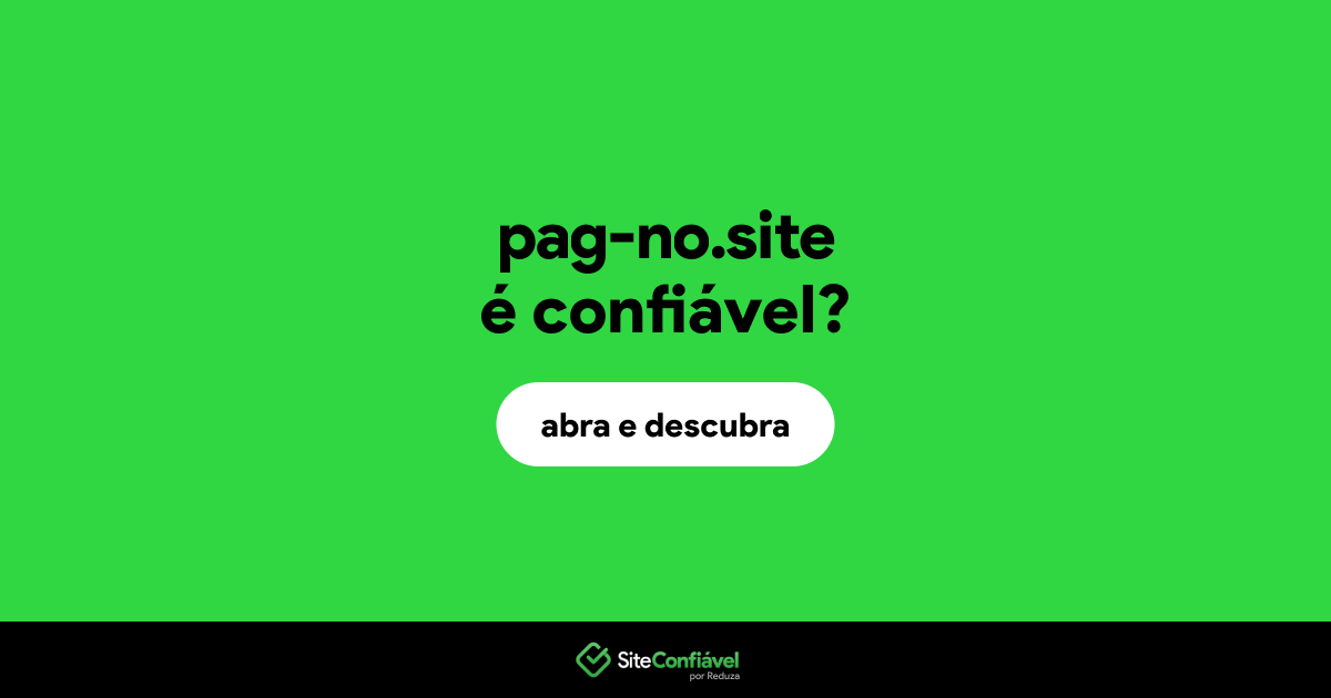O site pag-no.site é confiável?