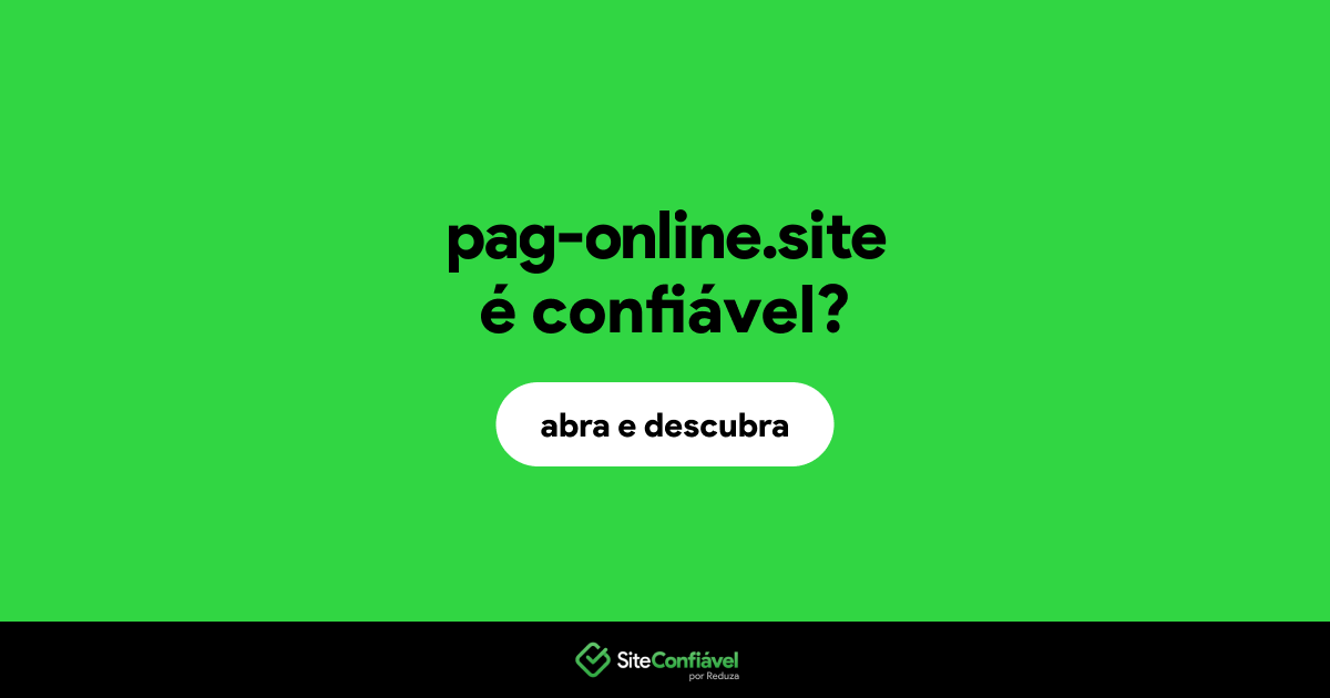 O site pag-online.site é confiável?