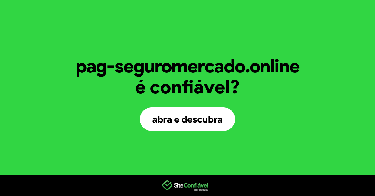 O site pag-seguromercado.online é confiável?