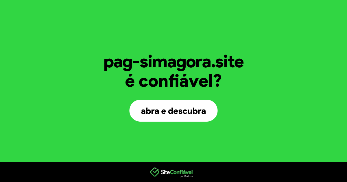 O site pag-simagora.site é confiável?