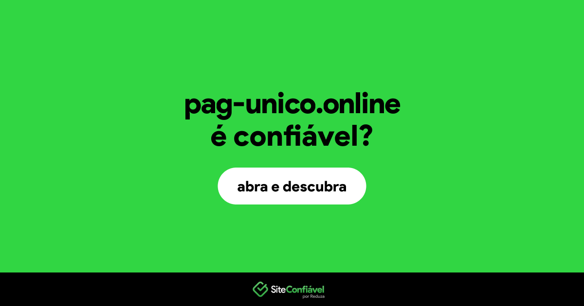 O site pag-unico.online é confiável?