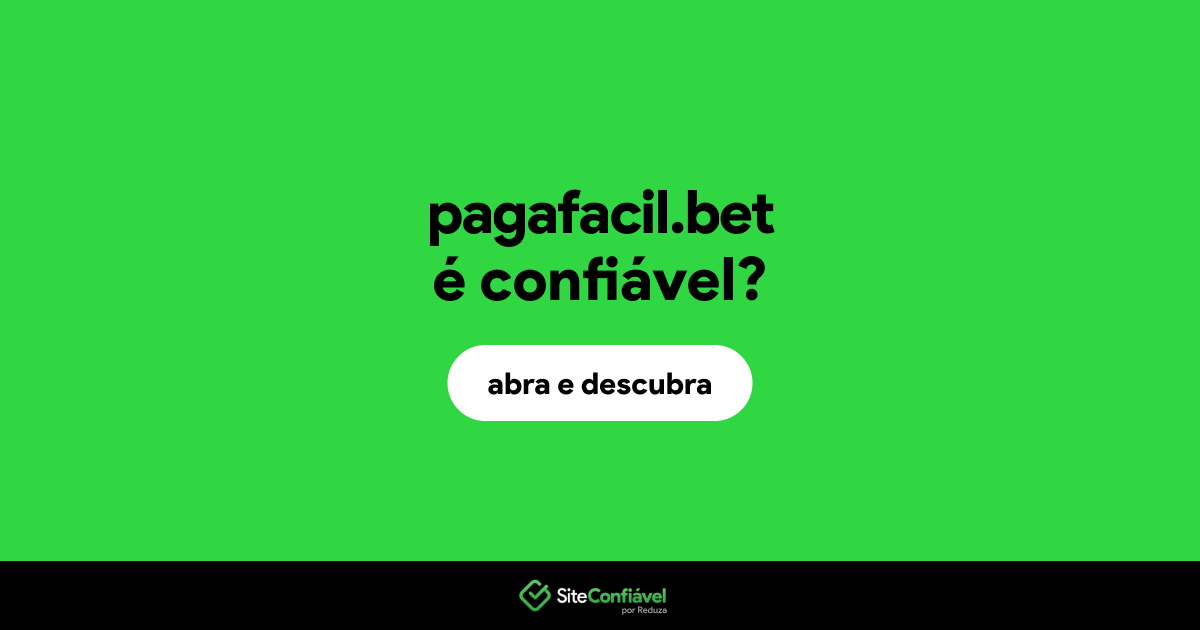 O site pagafacil.bet é confiável?