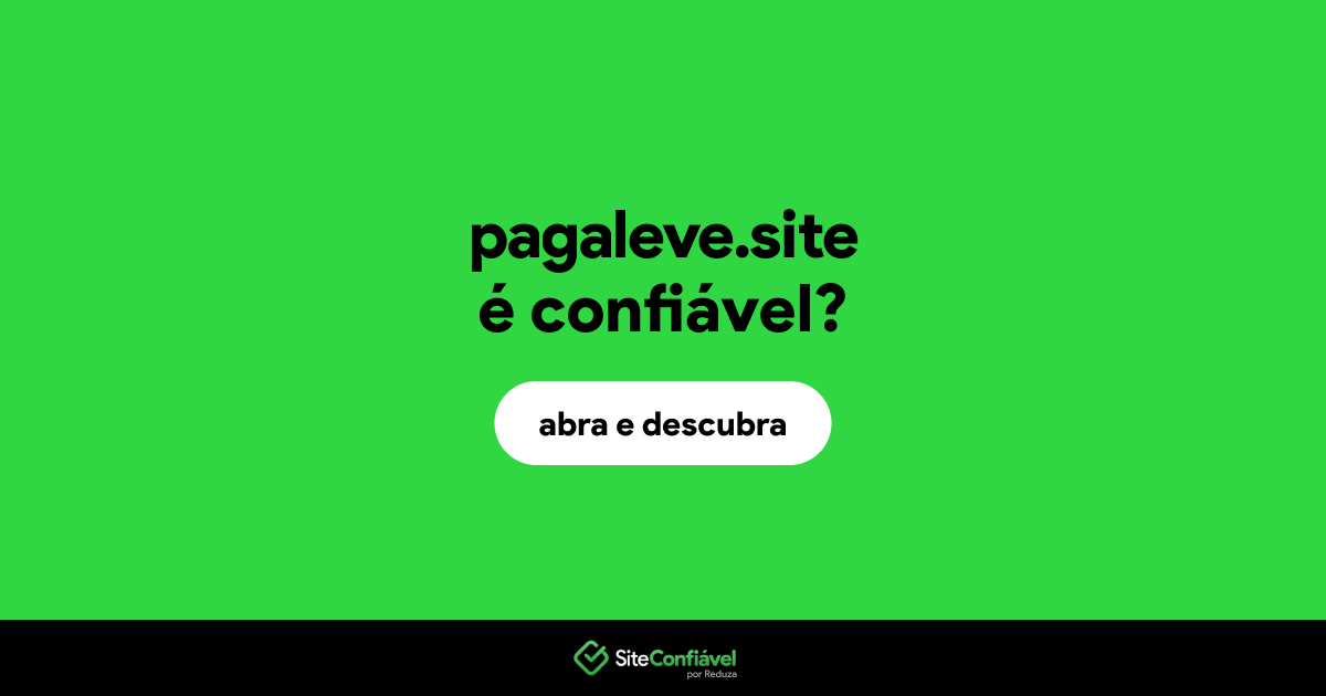 O site pagaleve.site é confiável?