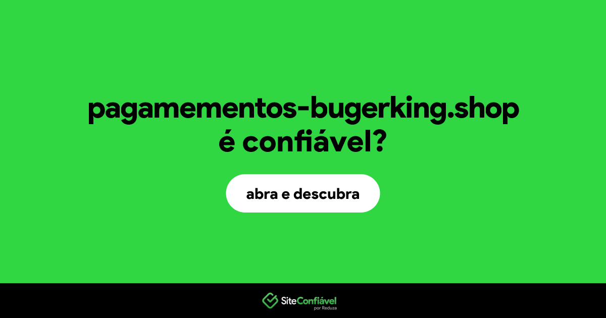 O site pagamementos-bugerking.shop é confiável?