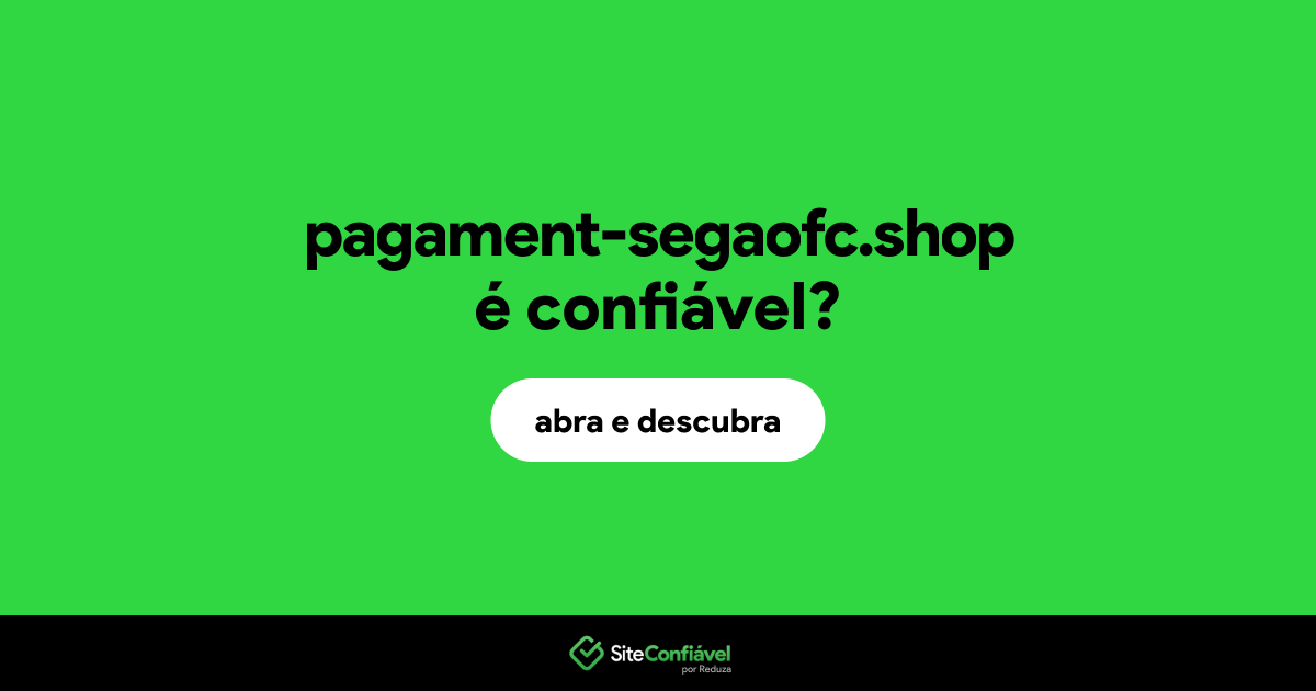 O site pagament-segaofc.shop é confiável?