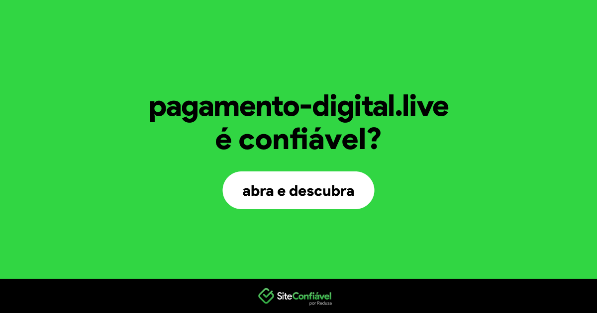 O site pagamento-digital.live é confiável?