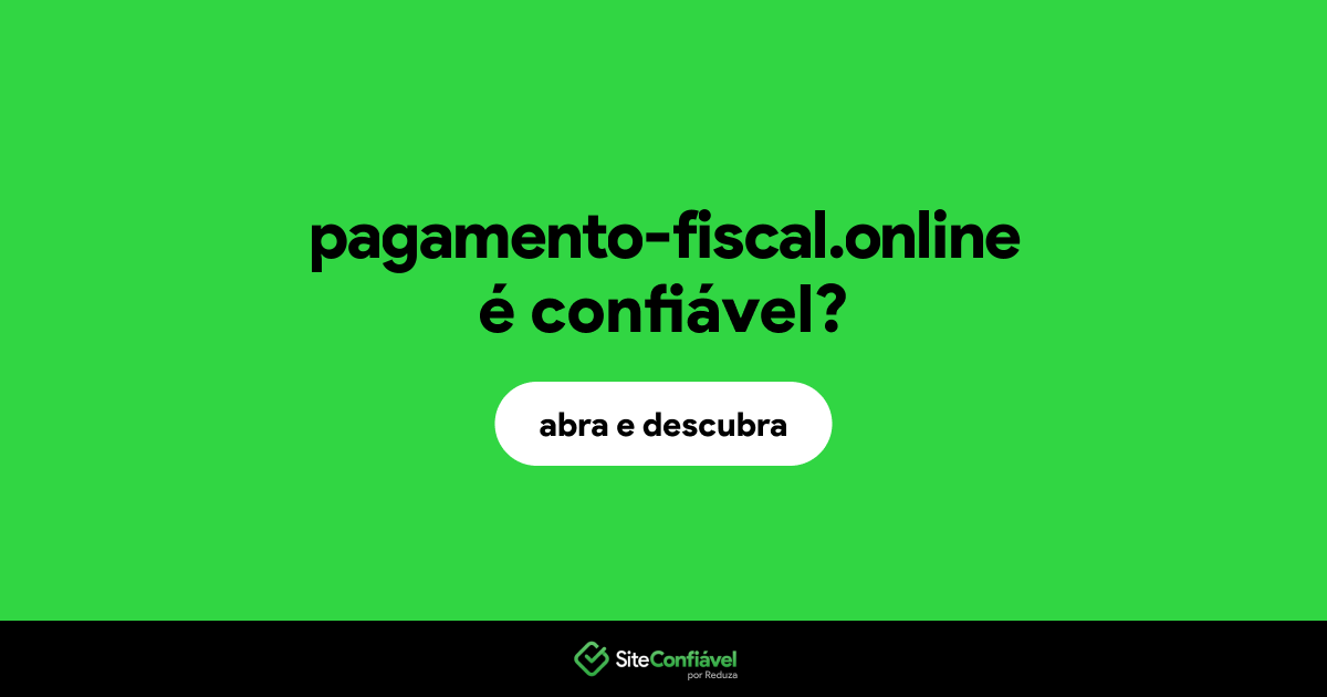 O site pagamento-fiscal.online é confiável?