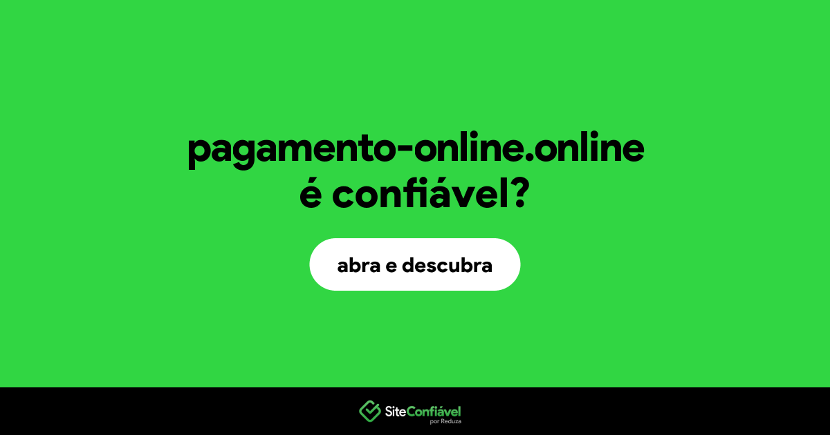 O site pagamento-online.online é confiável?