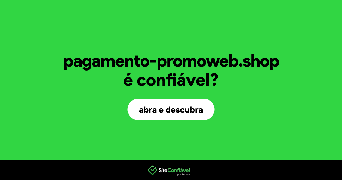 O site pagamento-promoweb.shop é confiável?
