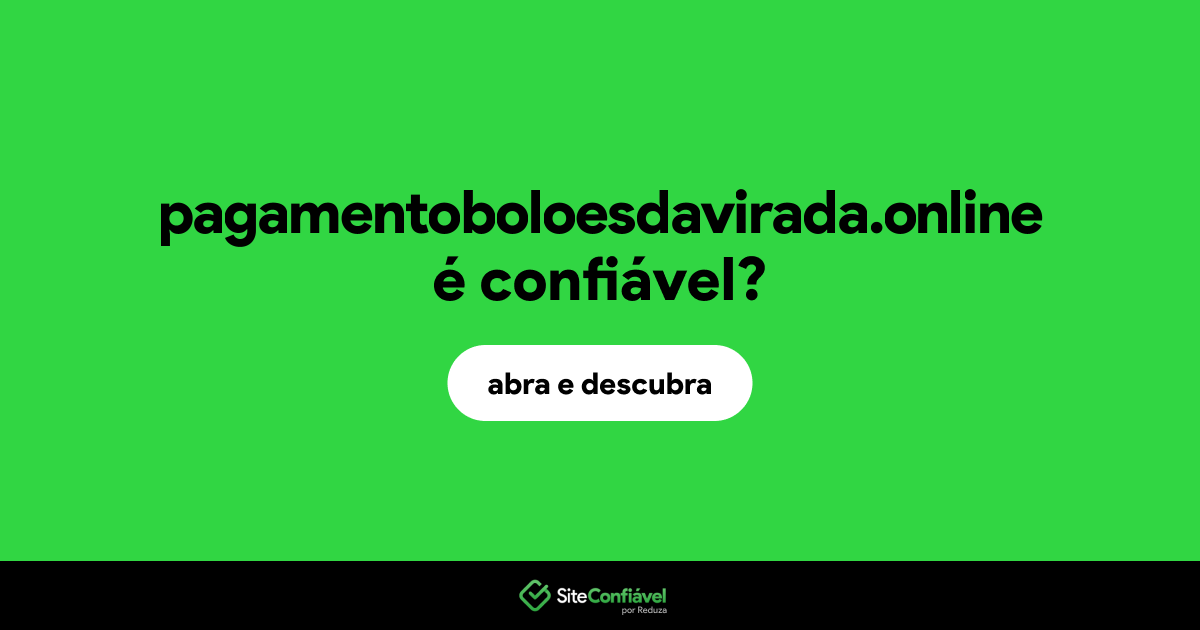 O site pagamentoboloesdavirada.online é confiável?