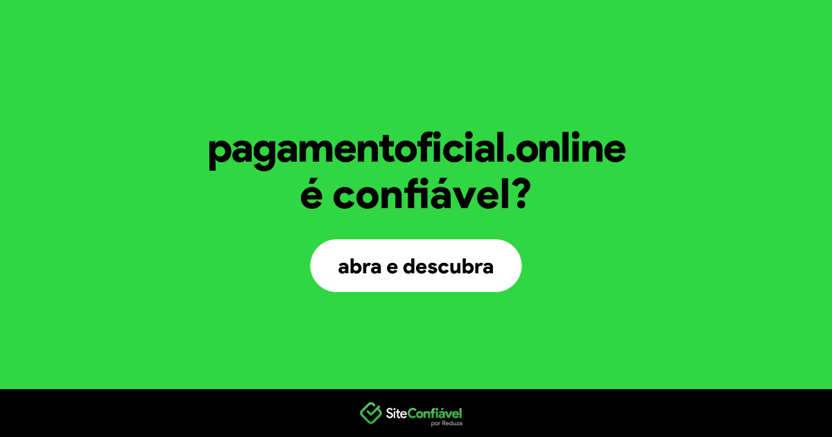 O site pagamentoficial.online é confiável?
