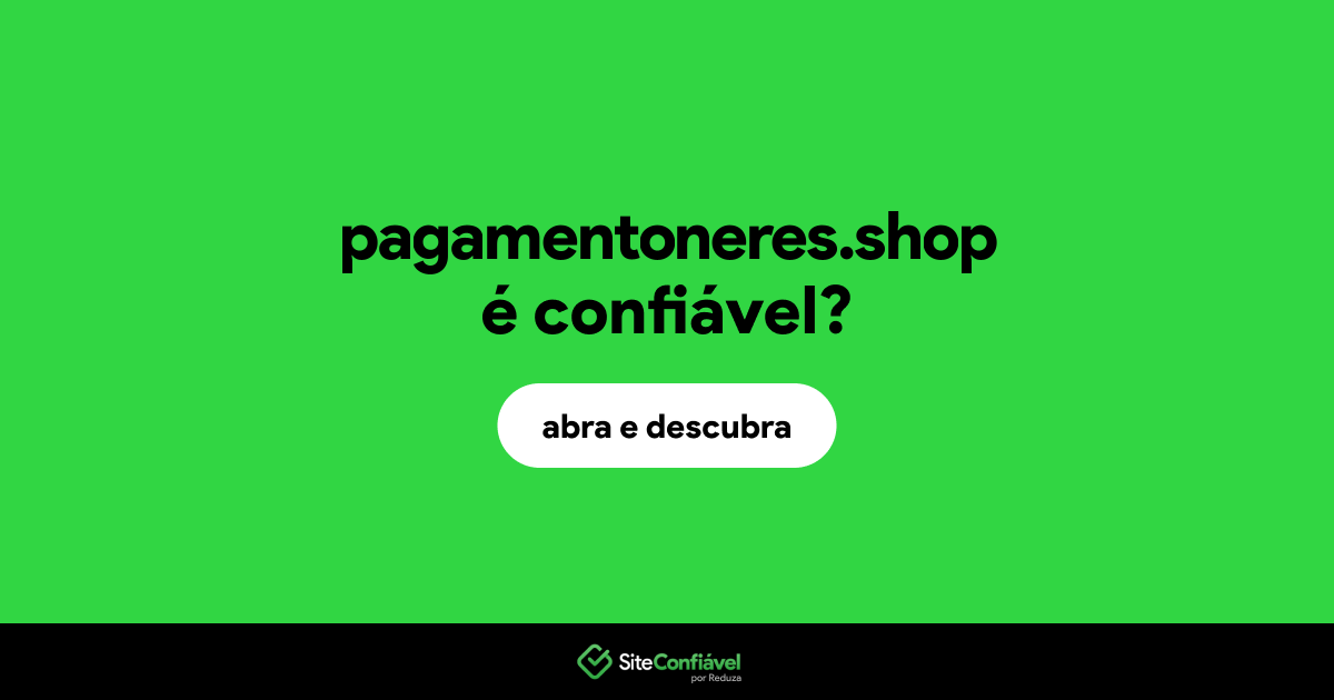 O site pagamentoneres.shop é confiável?