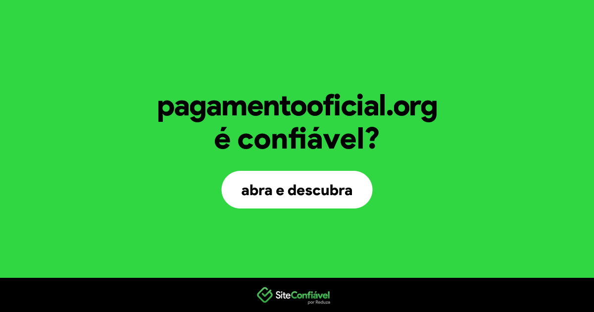 O site pagamentooficial.org é confiável?