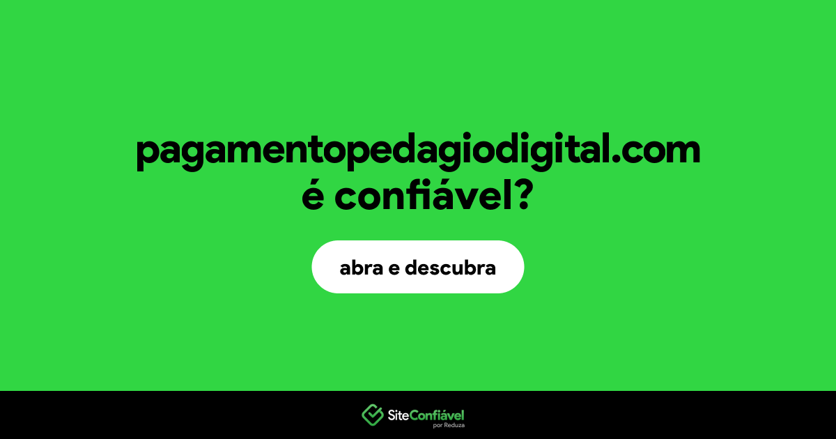 O site pagamentopedagiodigital.com é confiável?
