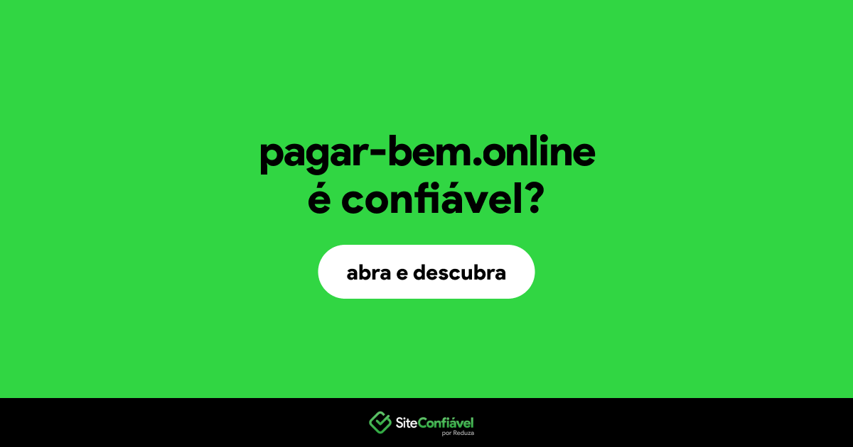 O site pagar-bem.online é confiável?