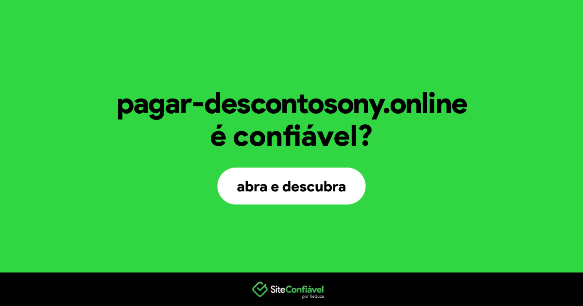O site pagar-descontosony.online é confiável?
