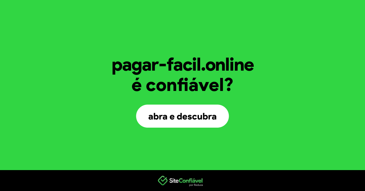 O site pagar-facil.online é confiável?