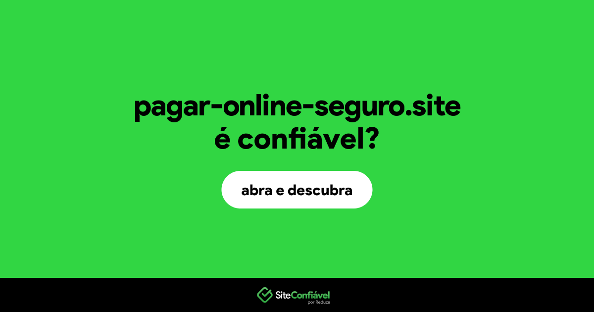 O site pagar-online-seguro.site é confiável?