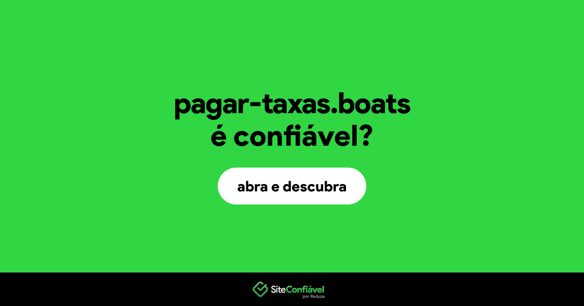 O site pagar-taxas.boats é confiável?