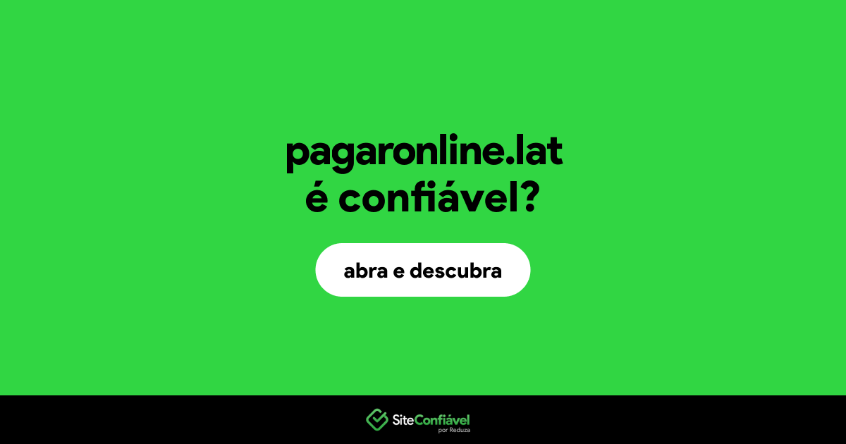 O site pagaronline.lat é confiável?