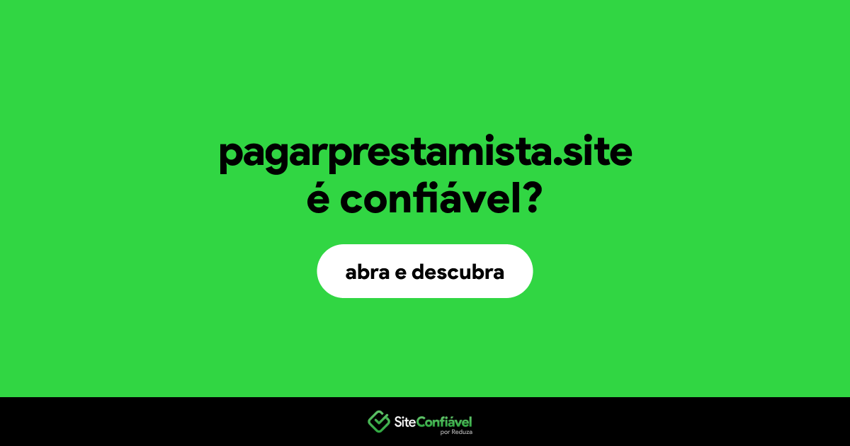 O site pagarprestamista.site é confiável?