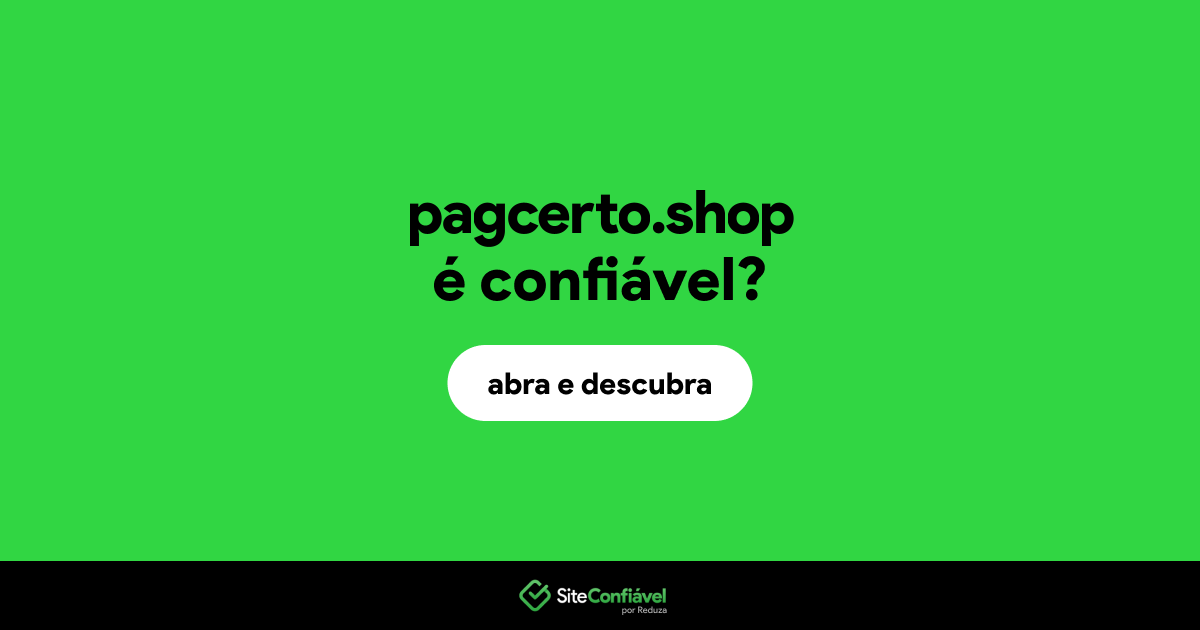 O site pagcerto.shop é confiável?