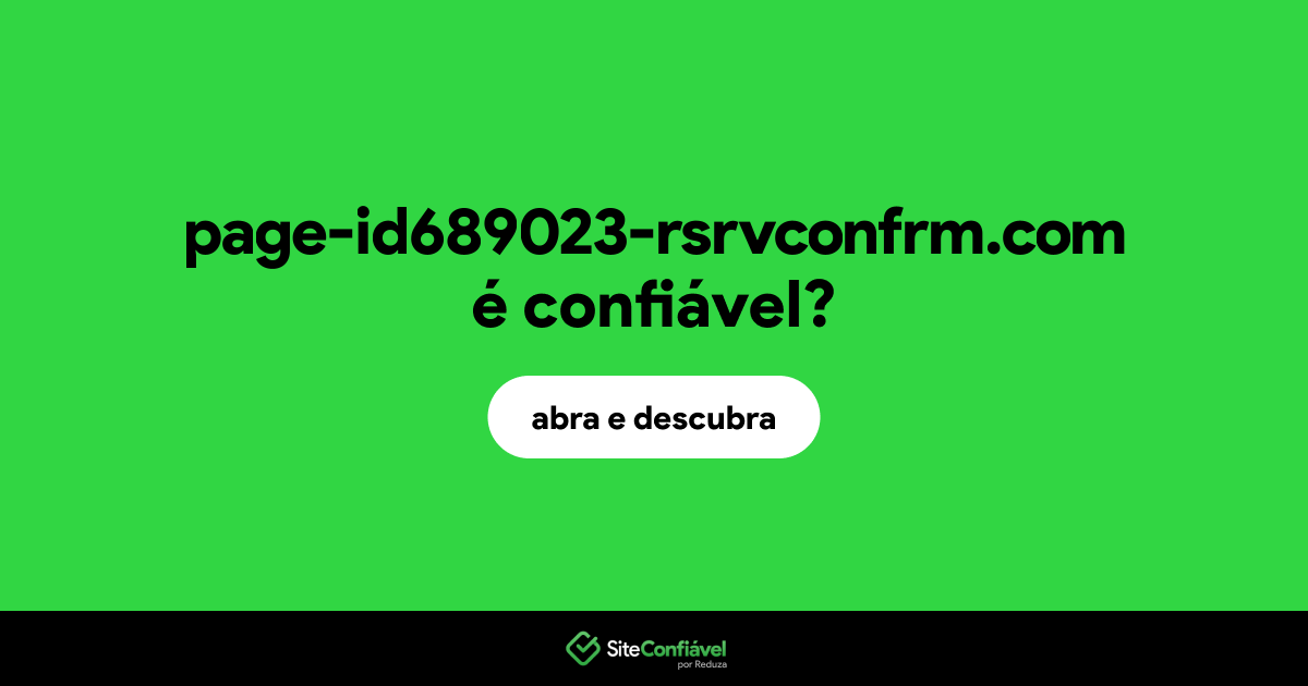 O site page-id689023-rsrvconfrm.com é confiável?