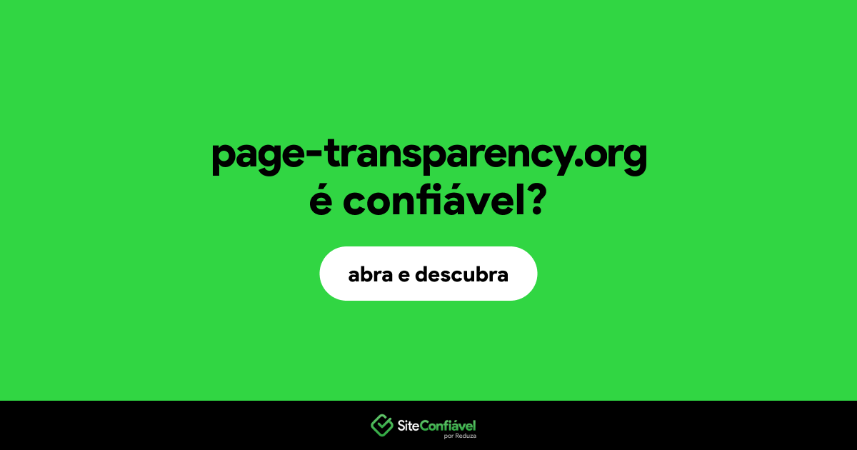 O site page-transparency.org é confiável?