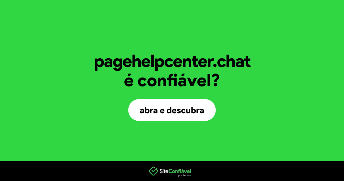 O site pagehelpcenter.chat é confiável?