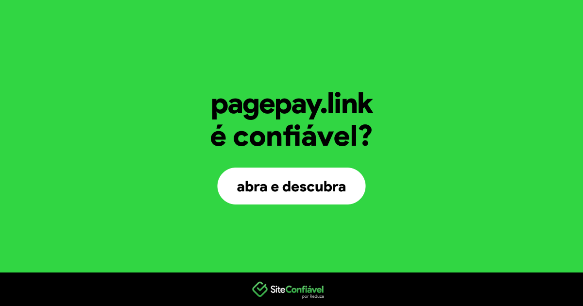 O site pagepay.link é confiável?