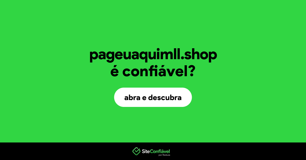 O site pageuaquimll.shop é confiável?