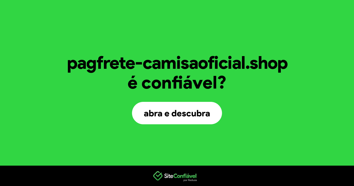 O site pagfrete-camisaoficial.shop é confiável?
