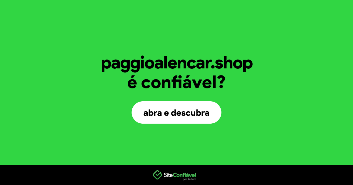O site paggioalencar.shop é confiável?