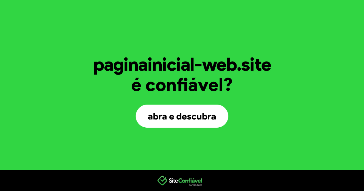 O site paginainicial-web.site é confiável?
