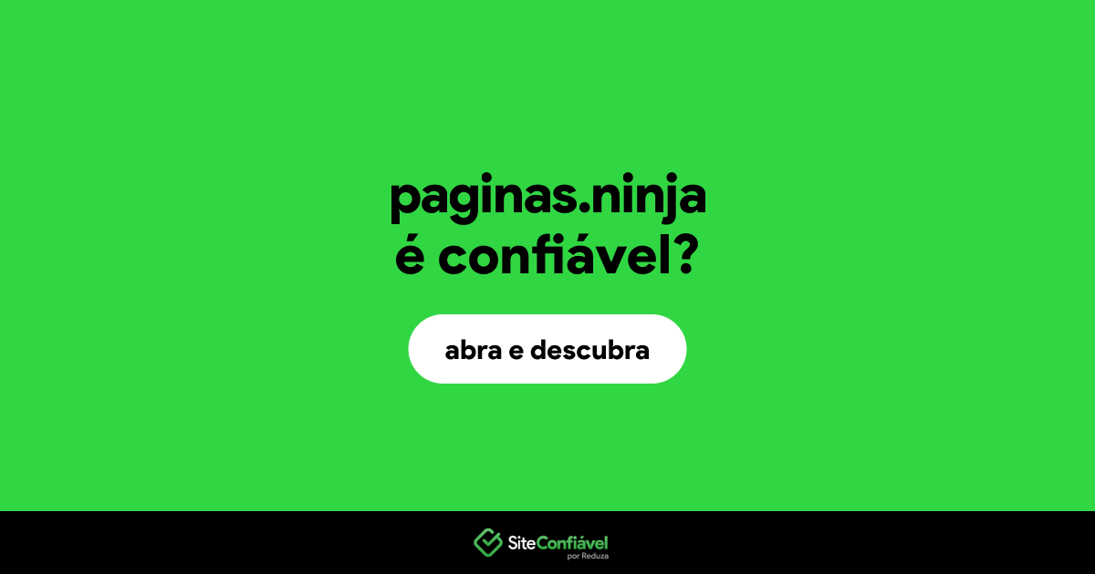 O site paginas.ninja é confiável?