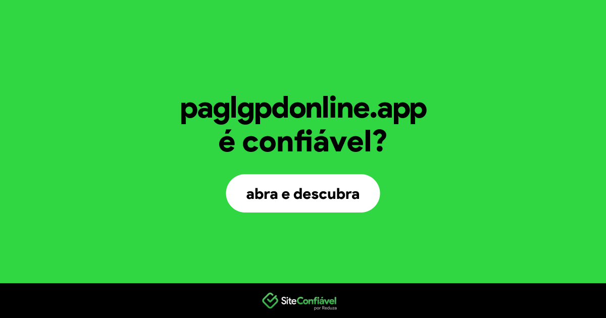 O site paglgpdonline.app é confiável?