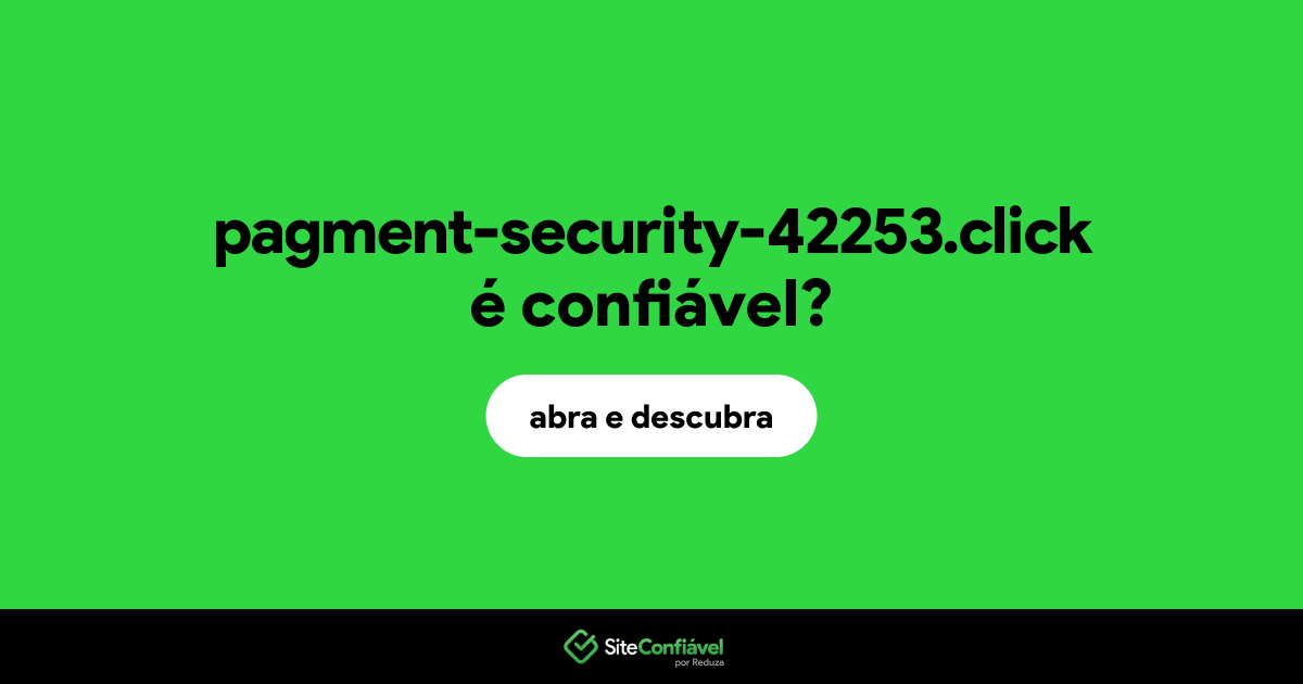 O site pagment-security-42253.click é confiável?