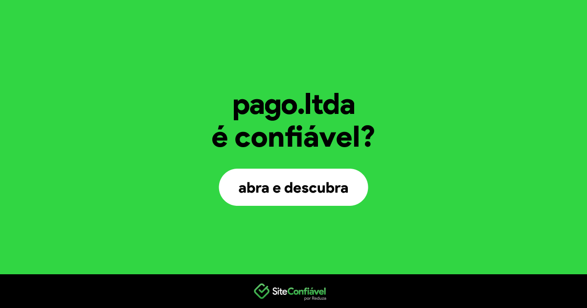 O site pago.ltda é confiável?