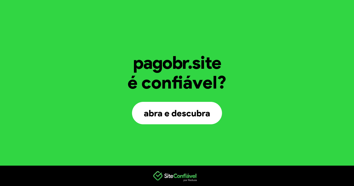 O site pagobr.site é confiável?