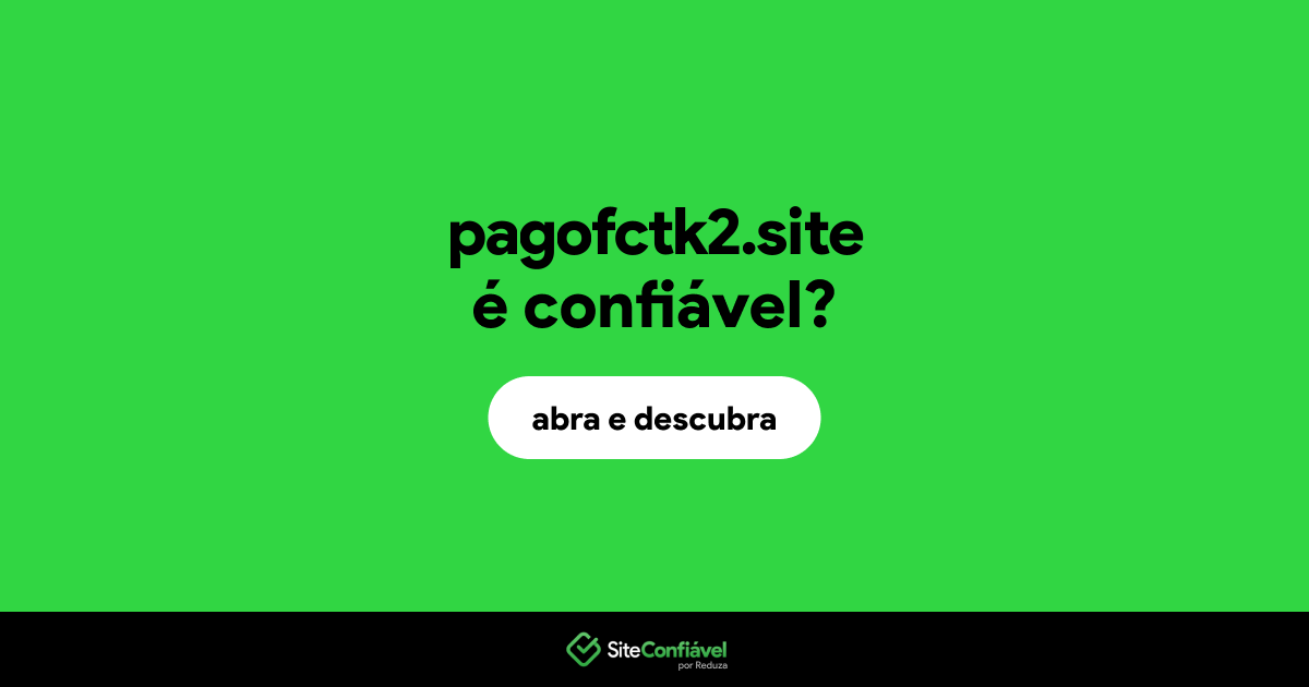 O site pagofctk2.site é confiável?